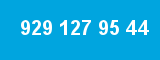 929 127 95 44 929 127 95 44